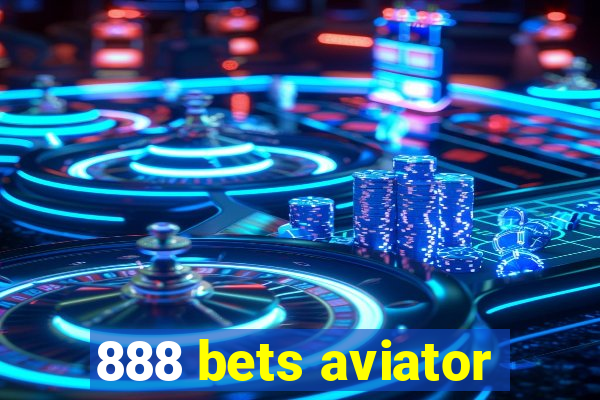 888 bets aviator